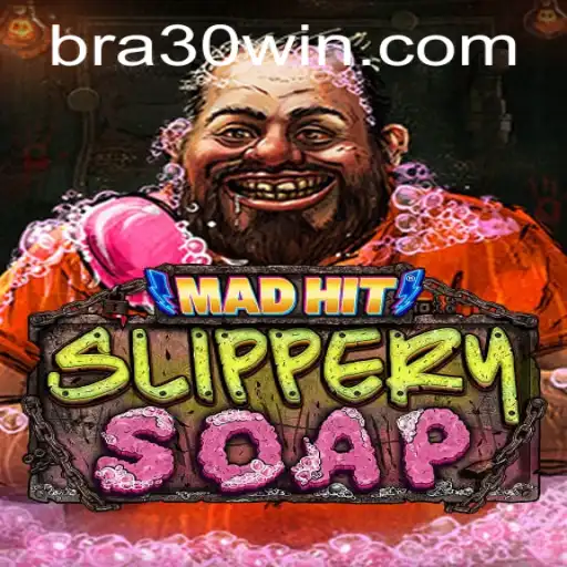 Descubra o Fascinante Mundo de MadHitSlipperySoap e a Rota para o Sucesso com a Estratégia 30win